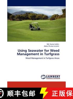 预订 Using Seawater for Weed Management in Turfgrass [9783847373896]