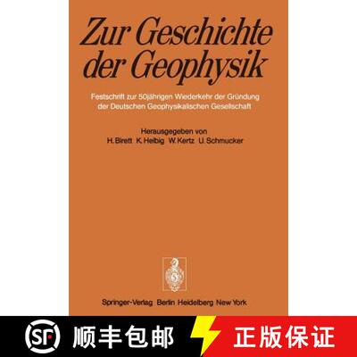 【3-4周达】Zur Geschichte der Geophysik : Festschrift zur 50jährigen Wiederkehr der Gründung der De... [9783642659997]