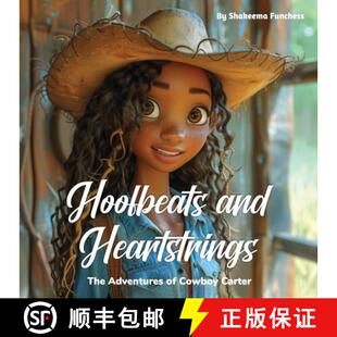 【3-4周达】Hoofbeats and Heartstrings: The Adventures of Cowboy Carter [9798869392695]