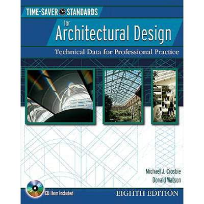 【4周达】Time-Saver Standards for Architectural Design: Technical Data for Professional Practice [Wit... [9780071432054]