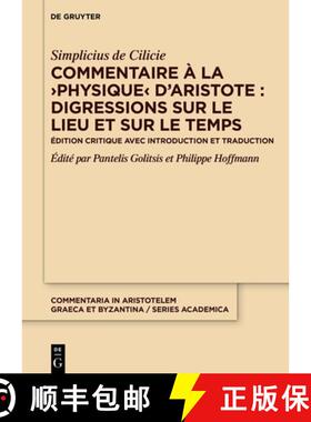 【3-4周达】精装 Commentaire À La ＞Physique: Édition Critique Avec Introduction Et Traduction [9783110786002]