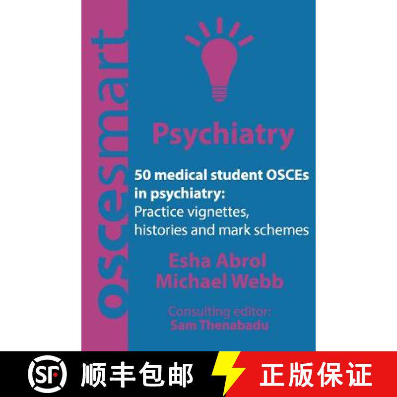预订 OSCEsmart - 50 medical student OSCEs in Psychiatry: Vignettes, histories and mark schemes for yo... [9780998526744]