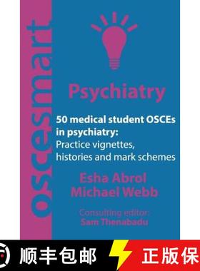 预订 OSCEsmart - 50 medical student OSCEs in Psychiatry: Vignettes, histories and mark schemes for yo... [9780998526744]