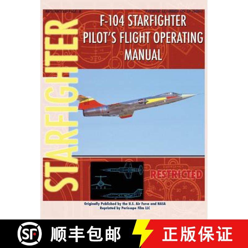 【3-4周达】F-104 Starfighter Pilot's Flight Operating Instructions [9781940453422]