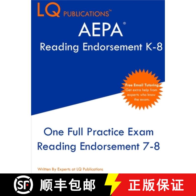 【3-4周达】AEPA Reading Endorsement K-8: One Full Practice Exam - 2021 Exam Questions - Free Online T... [9781649263100]