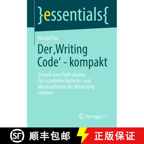 【3-4周达】Der Writing Code' - kompakt : Schnell zum Profi werden: Für exzellente Bachelor- und Ma... [9783658409708]