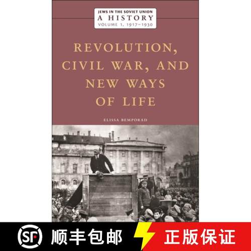 【3-4周达】Jews in the Soviet Union: A History: Revolution, Civil War, and New Ways of Life, 1917-193... [9781479837533]