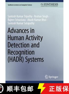 【3-4周达】Advances in Human Activity Detection and Recognition (HADR) Systems [9783031516627]
