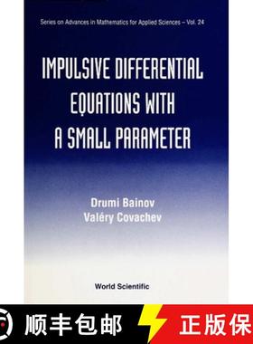【3-4周达】Impulsive Differential Equations With A Small Parameter [9789810214340]