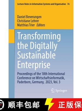 【3-4周达】Transforming the Digitally Sustainable Enterprise: Proceedings of the 18th International C... [9783031801242]