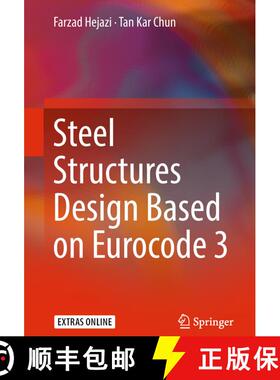 【3-4周达】Steel Structures Design Based on Eurocode 3 [9789811088353]