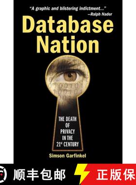 【3-4周达】Database Nation – The Death of Privacy in the 21st Century [9780596001056]