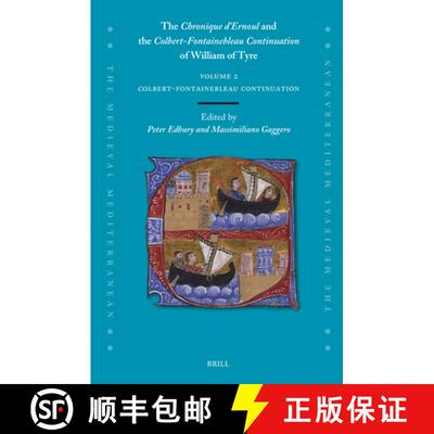 【3-4周达】The Chronique d'Ernoul and the Colbert-Fontainebleau Continuation of William of Tyre (Volu... [9789004547582]