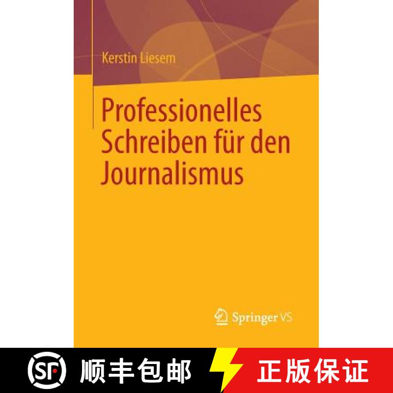 【3-4周达】Professionelles Schreiben fuer den Journalismus [9783531183022]