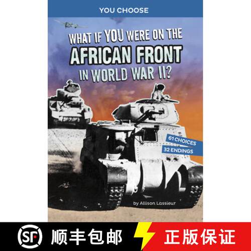 预订 What If You Were on the African Front in World War II?: An Interactive History Adventure [9781666390889]