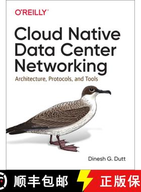 【3-4周达】Cloud Native Data Center Networking: Architecture, Protocols, and Tools [9781492045601]