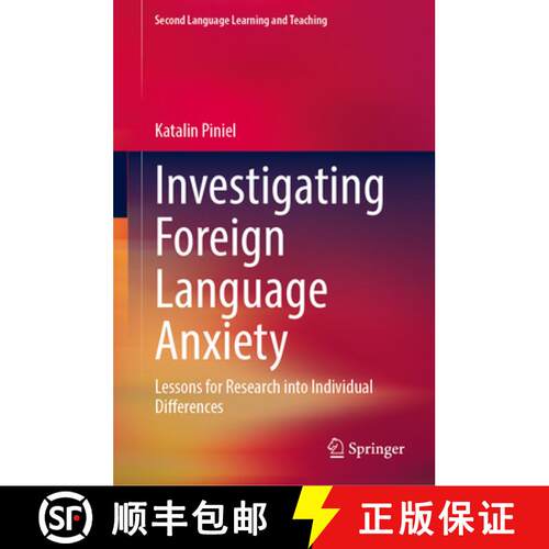【3-4周达】精装 Investigating Foreign Language Anxiety : Lessons for Research into Individual Differe... [9783031558436]