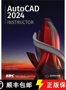 【3-4周达】AutoCAD 2024 Instructor: A Student Guide for In-Depth Coverage of AutoCAD's Commands and F... [9781630575410]
