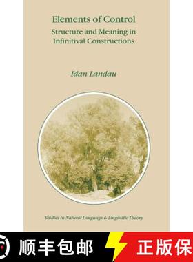 【3-4周达】Elements of Control : Structure and Meaning in Infinitival Constructions [9780792366201]