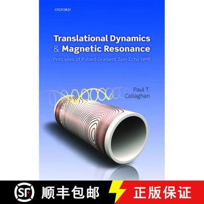 【3-4周达】精装 Translational Dynamics and Magnetic Resonance: Principles of Pulsed Gradient Spin Ech... [9780199556984]