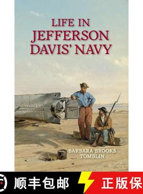 【3-4周达】Life In Jefferson Davis's Navy [9781682471180]