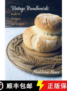 【3-4周达】Vintage Breadboards: Makers, Designs & Recipes [9781909248649]