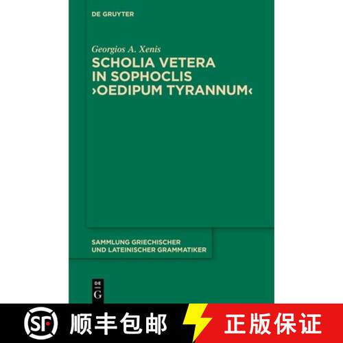 【3-4周达】精装 Scholia vetera in Sophoclis Oedipum Tyrannum [9783110715446]