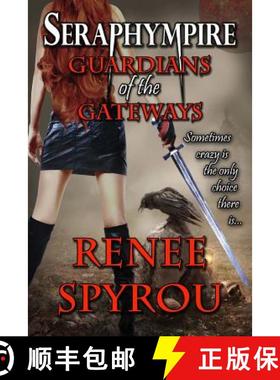 预订 Seraphympire: Guardians of the Gateways [9780992328832]