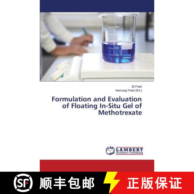 预订 Formulation and Evaluation of Floating In-Situ Gel of Methotrexate [9783659709432]