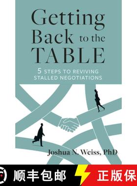 【3-4周达】Getting Back to the Table: 5 Steps to Reviving Stalled Negotiations [9798890570468]