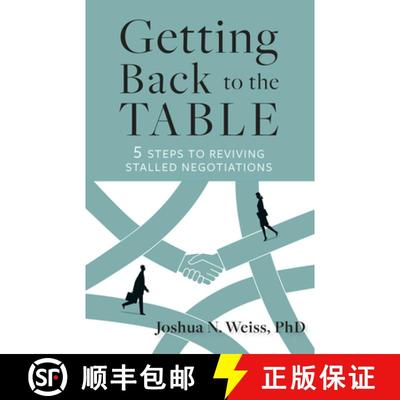 【3-4周达】Getting Back to the Table: 5 Steps to Reviving Stalled Negotiations [9798890570468]