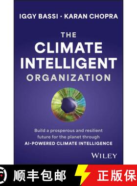 【3-4周达】The Climate Intelligent Organization: Build a Prosperous and Resilient Future for the Plan... [9781394192397]