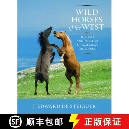 【3-4周达】Wild Horses of the West – History and Politics of America`s Mustangs [9780816528264]