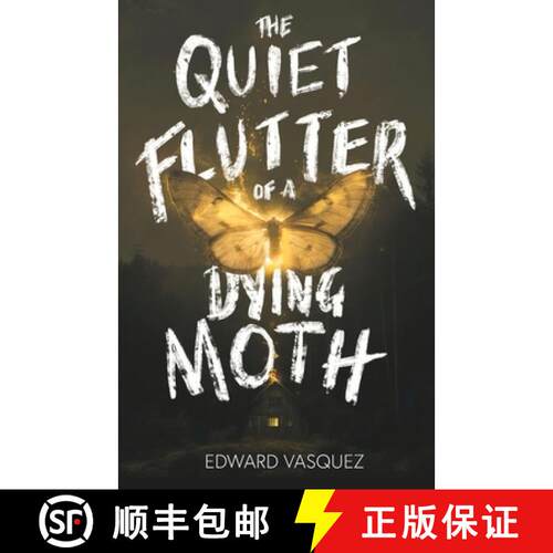 【3-4周达】The Quiet Flutter of a Dying Moth [9798218469467]