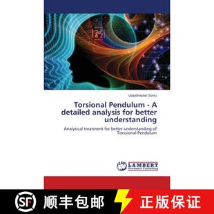 【3-4周达】Torsional Pendulum - A detailed analysis for better understanding [9786207448371]