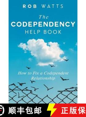 【3-4周达】The Codependency Help Book: How to Fix a Codependent Relationship [9781999222826]