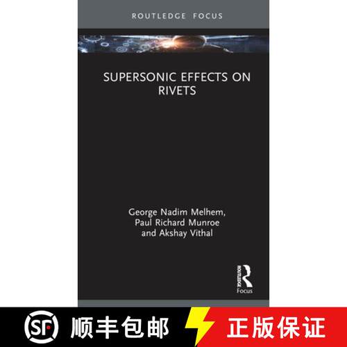 【3-4周达】Supersonic Effects on Rivets [9781032851693]