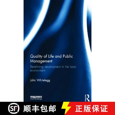 【3-4周达】Quality of Life and Public Management: Redefining Development in the Local Environment [9780415628808]