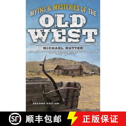 【3-4周达】Myths and Mysteries of the Old West, Second Edition (2nd Edition, Revised) [9781493028283]