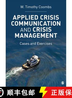 【3-4周达】Applied Crisis Communication and Crisis Management: Cases and Exercises. W. Timothy Coombs [9781452217802]