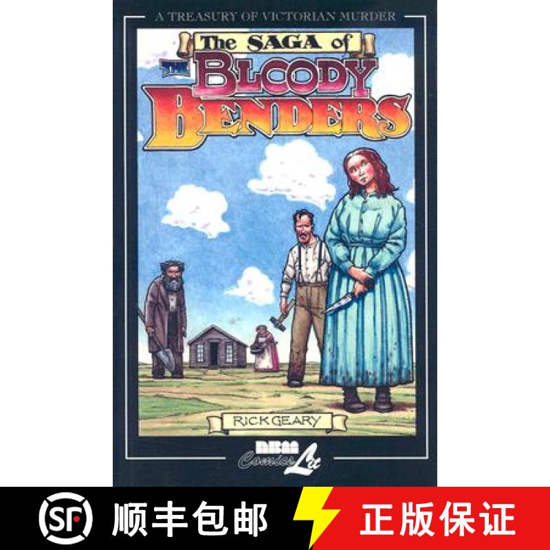 预订 The Saga of the Bloody Benders: The Infamous Homicidal Family of Labette County, Kansas [9781561634996]