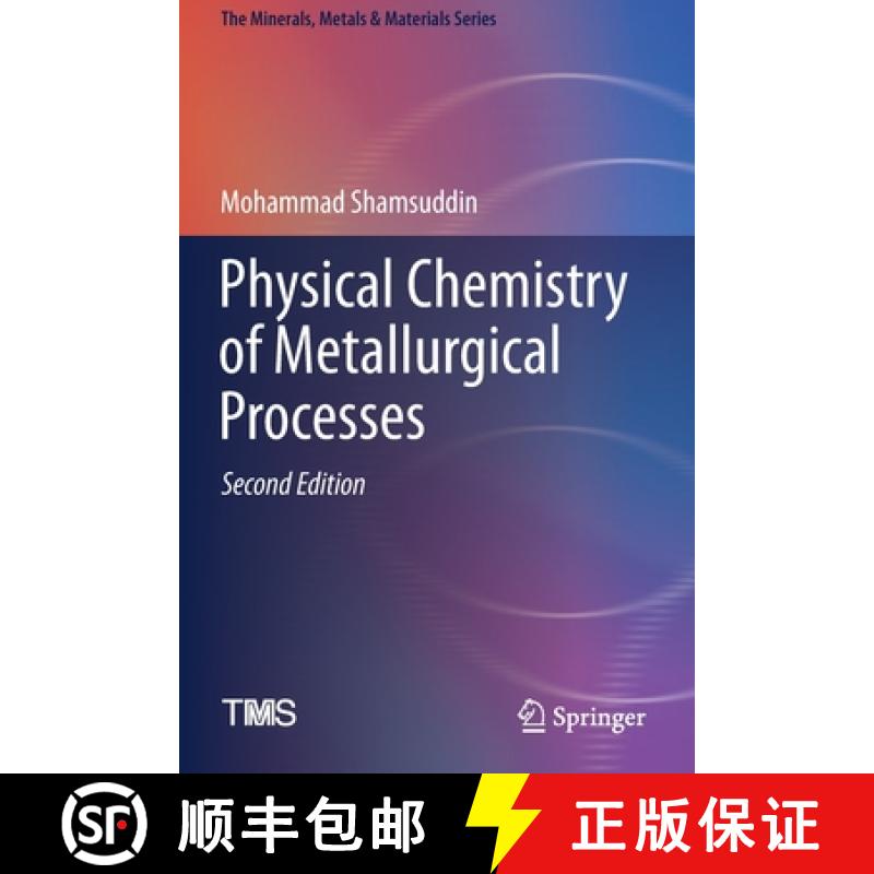 【3-4周达】Physical Chemistry of Metallurgical Processes, Second Edition [9783030580711]