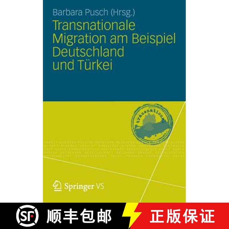【3-4周达】Transnationale Migration am Beispiel Deutschland und Türkei [9783531191768]