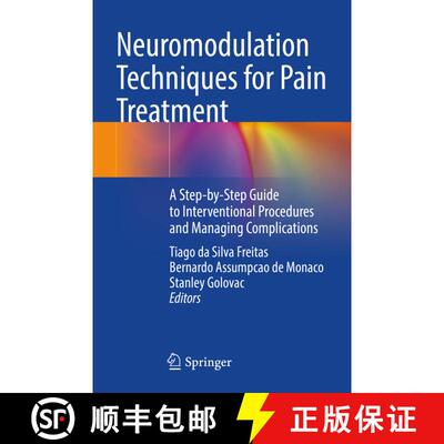 【3-4周达】Neuromodulation Techniques for Pain Treatment : A Step-by-Step Guide to Interventional Pro... [9783030847807]