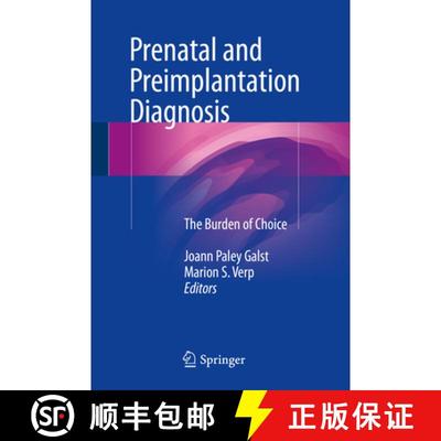 【3-4周达】Prenatal and Preimplantation Diagnosis: The Burden of Choice [9783319189109]