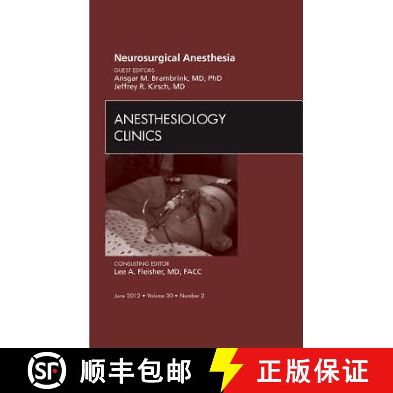 【3-4周达】精装 Neurosurgical Anesthesia, an Issue of Anesthesiology Clinics: Volume 30-2 [9781455748372] - 实物图