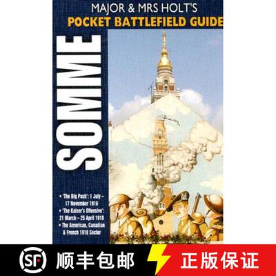 【3-4周达】Major and Mrs Holt's Pocket Battlefield Guide to the Somme 1918: - The Big Push: 1 July-17... [9781844153954]