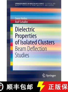 【3-4周达】Dielectric Properties of Isolated Clusters : Beam Deflection Studies [9789400778658]