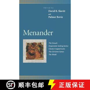 【3-4周达】Menander: The Grouch, Desperately Seeking Justice, Closely Cropped Locks, the Girl from Sa... [9780812216523]
