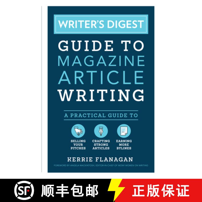 【3-4周达】Writer's Digest Guide to Magazine Article Writing: A Practical Guide to Selling Your Pitch... [9781440351242]